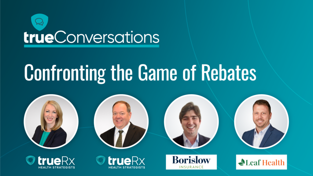 Confronting The Game Of Rebates True Rx Health Strategists